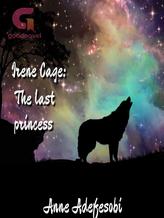 Novel Irene Cage: The last princess by Sweetanne110