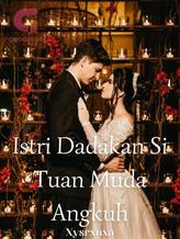 Novel Istri Dadakan Si Tuan Muda Angkuh by Xysrxnxa