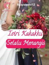 Novel Istri Kakakku Selalu Menangis by Rasyiddd Putri