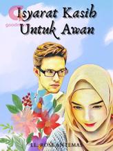 Novel Isyarat Kasih Untuk Awan by LL. Rose Antemas