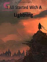 It All Started With Lightning