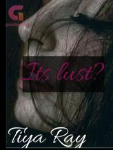 Novel It’s lust? by Tiya ray