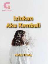 Novel Izinkan Aku Kembali by Nelda Friska