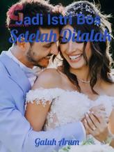 Novel Jadi Istri Bos Setelah Ditalak by Galuh Arum