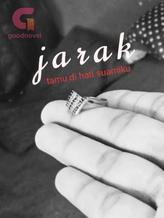 Jarak (tamu di hati suamiku)