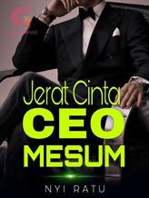 Novel Jerat Cinta CEO Mesum by Nyi Ratu