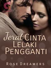 Novel Jerat Cinta Lelaki Pengganti by Rose Dreamers