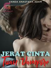 Novel Jerat Cinta Tuan Vampire by Vanda Anastasia Adam