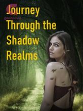 Novel Journey Through the Shadow Realms by Endeavour