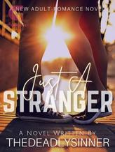 Just A Stranger