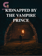 Novel KIDNAPPED BY THE VAMPIRE PRINCE by author_mj17