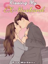 Novel KISSING MY EX-HUSBAND by Rose Marberry