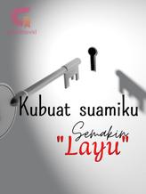 KUBUAT SUAMIKU SEMAKIN LAYU