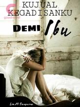 Novel KUJUAL KEGADISANKU DEMI IBU by Lia M Sampurno