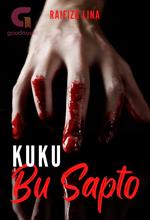 Novel KUKU BU SAPTO by Raifiza27 Novel KUKU BU SAPTO by Raifiza27