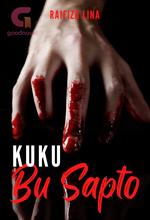 Novel KUKU BU SAPTO by Raifiza27