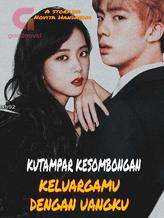 Novel KUTAMPAR KESOMBONGAN KELUARGAMU DENGAN UANGKU by Vira Noviyanti