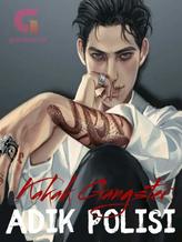 Novel Kakak Gangster, Adik Polisi by Nyemoetdz Kim