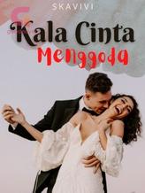 Novel Kala Cinta Menggoda by Skavivi