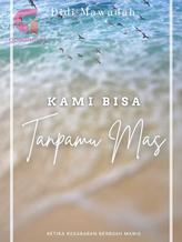 Novel Kami Bisa Tanpamu Mas by Didi Mawadah