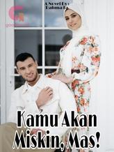 Novel Kamu Akan Miskin, Mas! by Rahma La