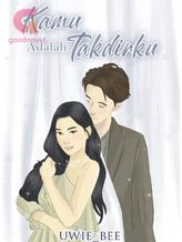 Novel Kamu adalah takdirku by Uwie_bee