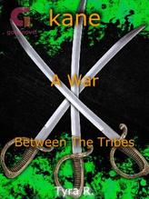 Novel Kane, A War Between The Tribes by Tyra R.