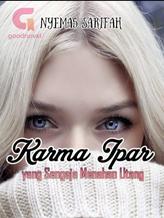 Novel Karma Ipar yang Sengaja Menahan Utang by Nyemas Sarifah