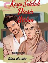 Novel Kaya Setelah Diusir Mertua by Rina Novita