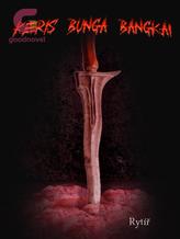 Novel Keris Bunga Bangkai by Rytíř Novel Keris Bunga Bangkai by Rytíř