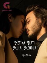 Novel Ketika Hati Mulai Mendua by YuRa