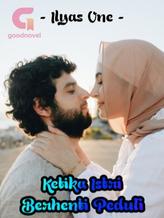 Novel Ketika Istri Berhenti Peduli by Ilyas One