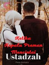 Novel Ketika Kepala Preman Mencintai Ustadzah by Pena Asmara