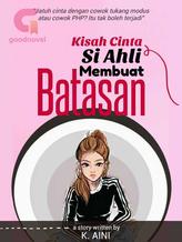 Novel Kisah Cinta Si Ahli Membuat Batasan by KAi