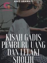 Novel Kisah Gadis Pemburu Uang dan Lelaki Sholih by Aiko Arawati