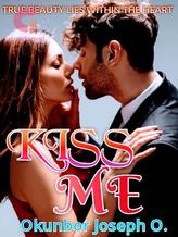 Novel Kiss Me (The Beauty Within) by Lordjossy