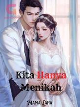 Novel Kita Hanya Menikah by Mama Lana