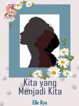 Novel Kita yang Menjadi Kita by Elle Ryu