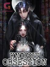 Novel Knight Obsession by Cold Mysterious