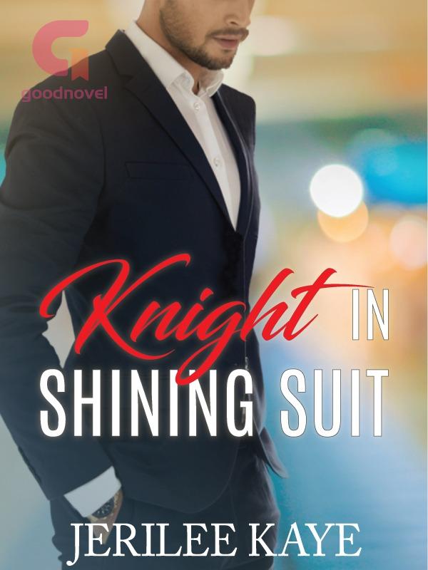 Knight in Shining Suit PDF & Novel Online by Jerilee Kaye to Read for Free  - Romance Stories - GoodNovel