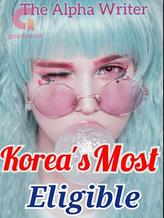 Novel Korea’s Most Eligible by The Alpha Writer