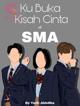 Novel Ku Buka Kisah Cinta di SMA by Yunii_Abbdika