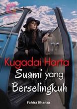 Novel Kugadai Harta Suami Yang Berselingkuh by Fahira Khanza