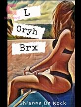 Novel L Oryh Brx by Shianne De Kock