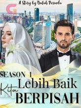 Novel LEBIH BAIK KITA BERPISAH (Season 1) by Buluh Perindu