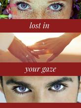 Novel LOST IN YOUR GAZE by Livi Ruiz