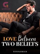 LOVE BETWEEN TWO BELIEFS