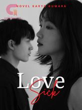 Novel LOVE SICK by Kumara