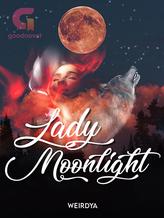 Novel Lady Moonlight by weirdya