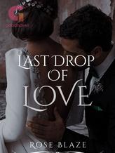 Last Drop Of Love